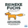 Reineke Fuchs - Ein Hörstück nach Texten von Johann W. von Goethe & Ilse van Heyst
