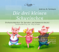 Die drei kleinen Schweinchen/ König Karotte