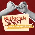 Musikschule st&auml;rkt, was uns verbindet!